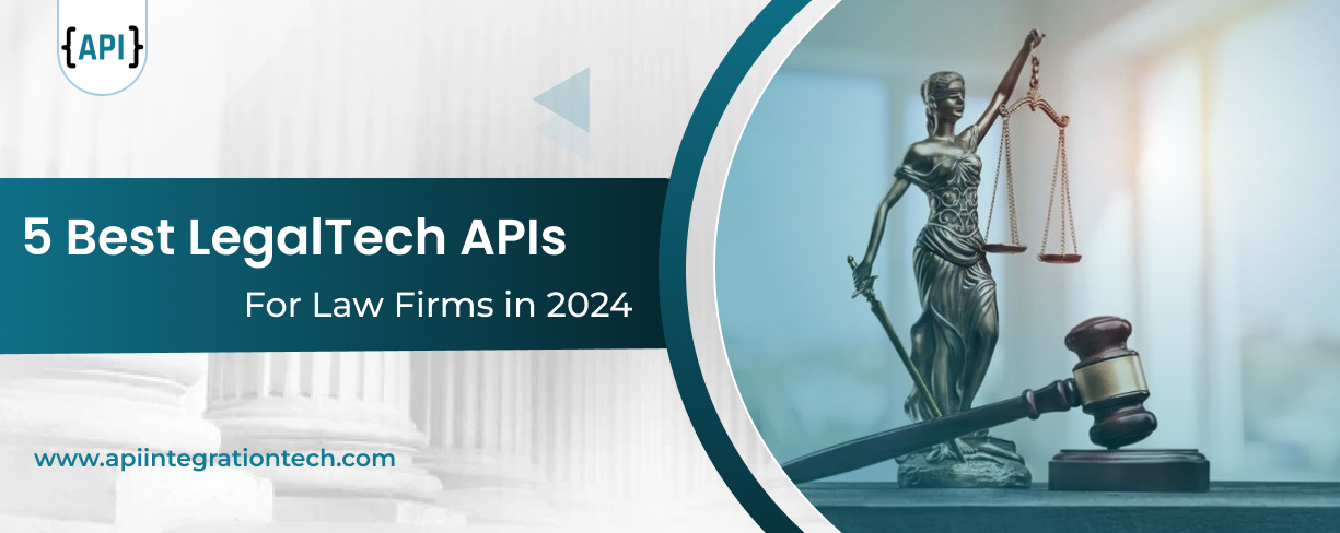 5 Best LegalTech APIs for Law Firms in 2025